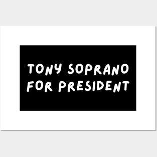 Tony Soprano for President Posters and Art